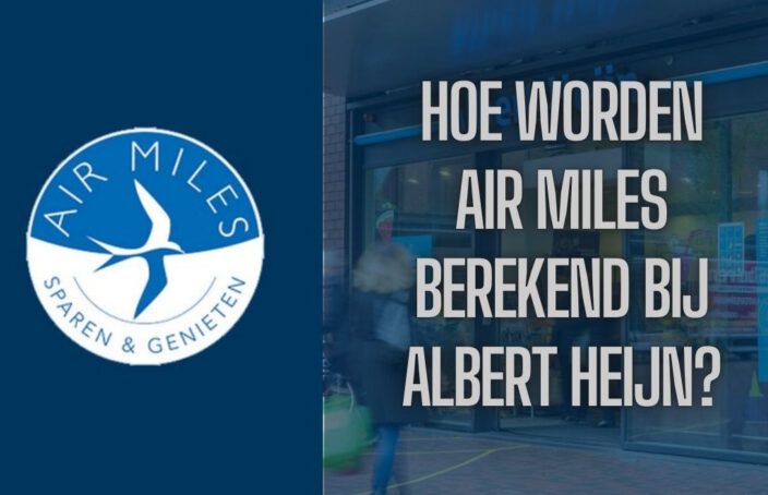 Hoe worden Air Miles berekend bij Albert Heijn