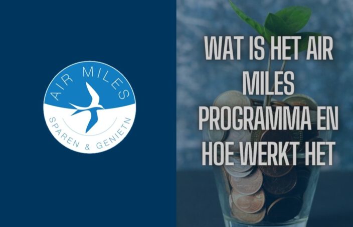 Wat is het Air Miles programma en hoe werkt het