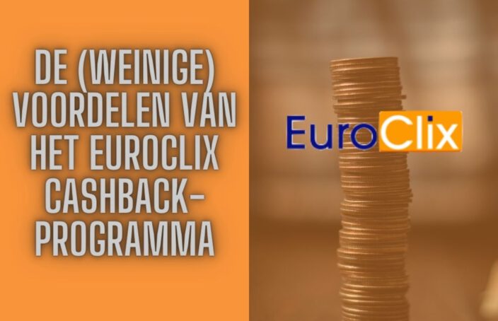 De (weinige) voordelen van het Euroclix Cashback-programma